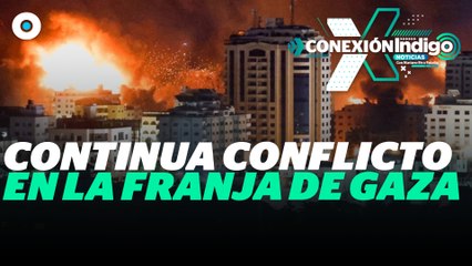 Israel ataca la franja de Gaza de norte a sur | Reporte Indigo