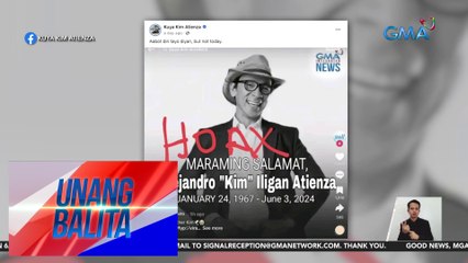 Kuya Kim, umalma sa pekeng post online na nagsasabing pumanaw na siya | Unang Balita