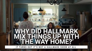 The Story Behind Why Hallmark’s 'The Way Home' Is So Different From The Network’s Other TV Programming