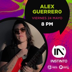 Instinto | Especial Alex Guerrero 2024