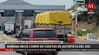 Reanudarán cobro en casetas de Autopista del Sol a casi 8 meses de huracán Otis