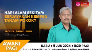 AWANI Pagi: Hari Alam Sekitar: Berjayakah kempen tanam pokok?