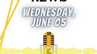 News Wednesday 05 June 2024