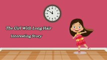 The girl with long hair|moral stories|animated story|cartoon