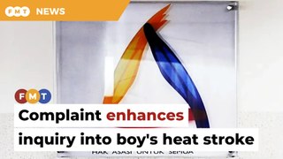 Complaint makes inquiry into boy with heat stroke more effective, says Suhakam