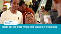 Sambangi Mall Di Balikpapan, Presiden Jokowi Sapa dan Selfie Bersama Warga