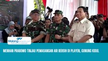 Menhan Prabowo Tinjau Pemasangan Air Bersih di Playen, Gunung Kidul