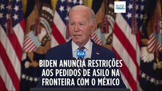 Biden anuncia restrições aos pedidos de asilo para 