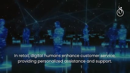How Digital Humans Are Revolutionizing Industries?