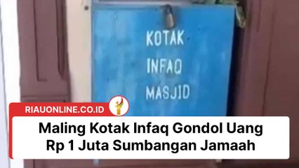 Terekam CCTV, Maling Kotak Infaq Gondol Uang Rp 1 Juta Sumbangan Jamaah