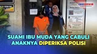 Suami Ibu Muda yang Cabuli Anak Balitanya Diperiksa Polisi, Pelaku Jalani Tes Kejiwaan