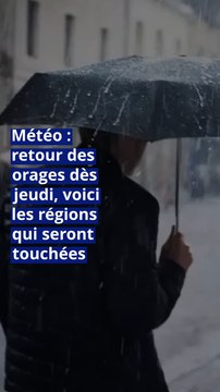 Météo : retour des orages dès jeudi, voici les régions qui seront touchées