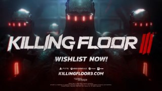 Killing Floor 3 Official Clot Reveal Trailer