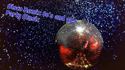 Disco Remix 80's and 90's Party Music
