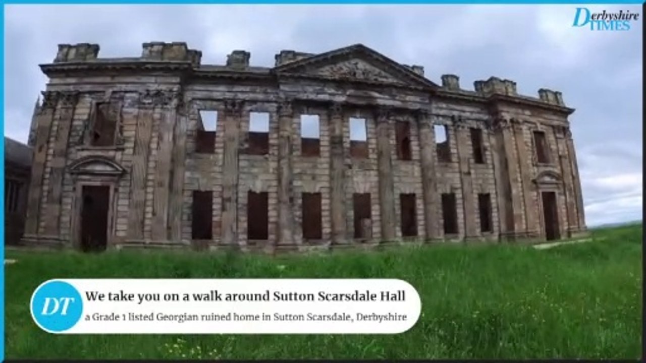 Sutton Scarsdale Hall a Grade I listed Georgian ruined stately home in Sutton Scarsdale