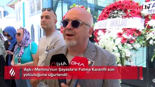 'Aşk-ı Memnu'nun Şayeste'si Fatma Karanfil son yolculuğuna uğurlandı!