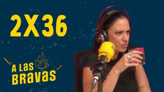 A las Bravas 02x36 | María Peláe