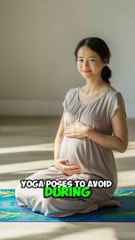 Yoga Poses To Avoid During Pregnancy
