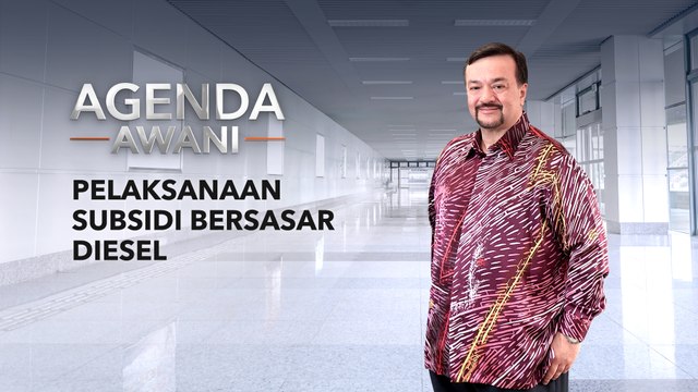 Agenda AWANI: Pelaksanaan Subsidi Bersasar Diesel