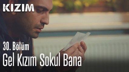 Gel kızım, sokul bana - Kızım 30. Bölüm