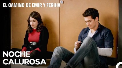 Emir y Yo Estamos En El Mismo Amplificador... - El Camino de Emir y Feriha