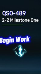 Starting Milestone One: QSO 489 2-2 Guide