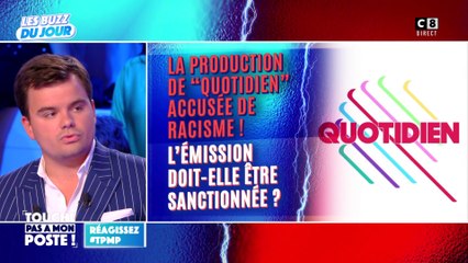 La production de "Quotidien" accusée de racisme