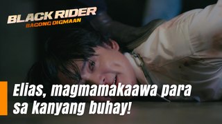 Black Rider: Elias, magmamakaawa para sa kanyang buhay! (Episode 151)