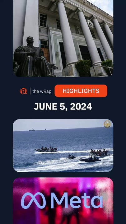 Today's headlines: Mica Tan, West Philippine Sea, Meta & Gaza | The wRap | June 5, 2024