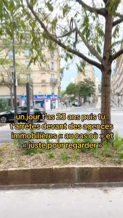 un jour t’as 23 ans puis tu t’arrêtes devant des agences immobilières « au cas où » et « juste pour regarder »  vous le faites aussi ?  #adulte#lol