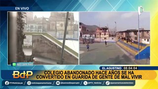 ¡Son un peligro para los vecinos!: Colegio abandonado es una guarida de gente de mal vivir en El Agustino