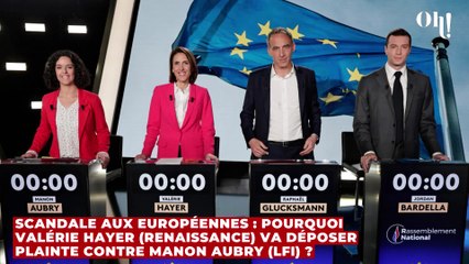 Scandale aux européennes : pourquoi Valérie Hayer (Renaissance) va déposer plainte contre Manon Aubry (LFI) ?