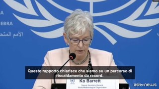 Onu: sar? superato il limite di 1,5 gradi Celsius entro il 2028