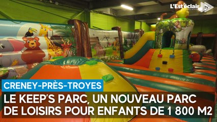 Les images exclusives du Keep's parc, le nouveau parc de loisirs pour enfants de Creney-près-Troyes