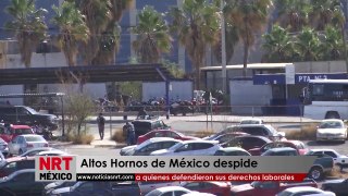 Altos Hornos de México despide a quienes defendieron sus derechos laborales