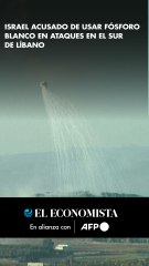 Israel acusado de usar fósforo blanco en ataques en el sur de Líbano
