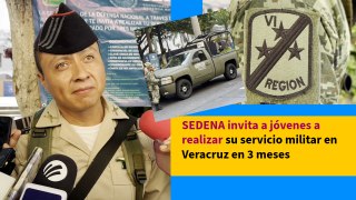 SEDENA invita a jóvenes a realizar su servicio militar en Veracruz en 3 meses