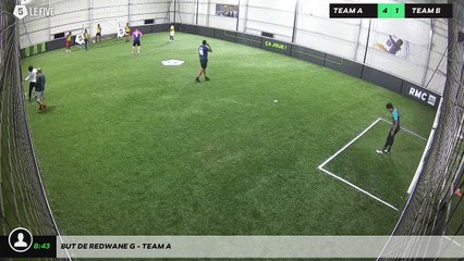 But de Redwane G - Team A