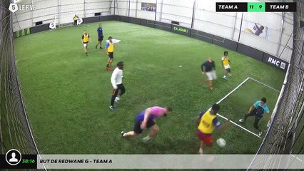 But de Redwane G - Team A