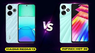Xiaomi Redmi 13 vs Infinix Hot 30