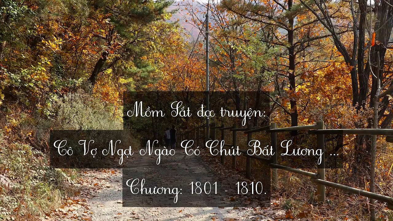 Chương 1801-1810 Cô Vợ Ngọt Ngào Có Chút Bất Lương (Vợ Mới Bất Lương Có Chút Ngọt)
