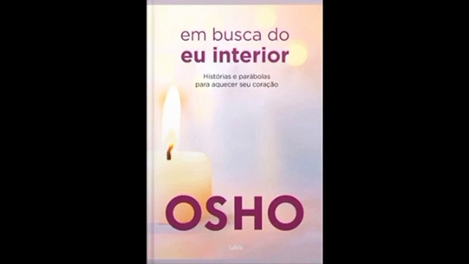 ⁣Osho | 03- Em Busca do eu Interior: Histórias e Parábolas- audiobook