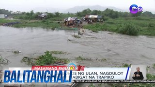 Malakas na buhos ng ulan, nagdulot ng pagbaha at mabigat na trapiko | Balitanghali