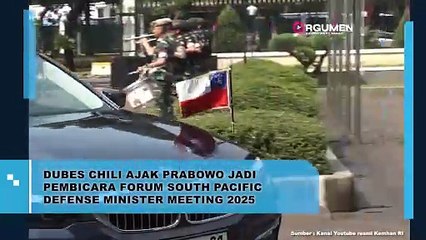 PRABOWO TERIMA KUNJUNGAN DUBES CHILI DAN DITAWARKAN UNTUK JADI PEMBICARA PADA FORUM SOUTH PACIFIC DEFENSE MINISTER MEETING 2025