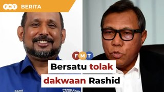 Dakwa ahli sokong senyap, Rashid hanya ‘sedapkan hati’, kata pemimpin Bersatu