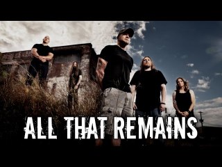 ALL THAT REMAINS : Menggali Sejarah Singkat dari Band Cadas Asal Amerika !