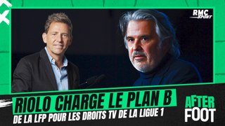 Droits TV : Riolo charge la LFP et son plan B à 25 euros par mois pour la Ligue 1
