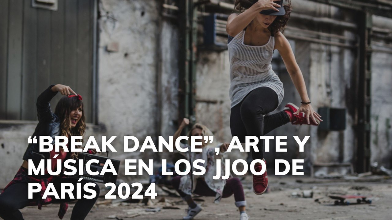 "Break dance", arte y música en los JJOO de París 2024