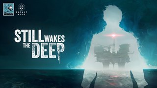 Still Wakes the Deep - Reveal trailer