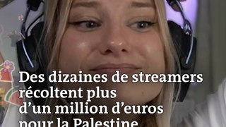 Des streamers récoltent plus d'un million d'euros pour la Palestine